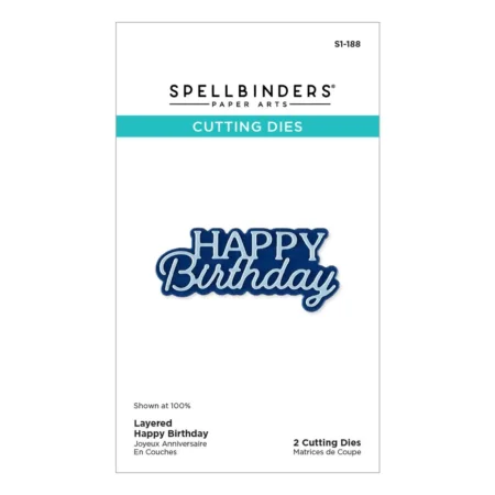 Spellbinders - Essentially Yours Sentiments Etched Dies Layered  Happy Birthday